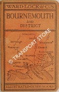 Guide to Bournemouth, Poole and District by Ward Lock